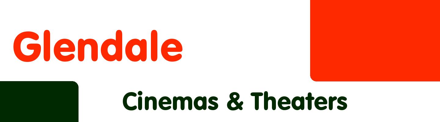 Best cinemas & theaters in Glendale - Rating & Reviews